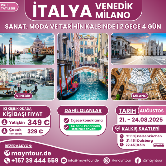 VENEDİK & MİLANO - İtalya | 21. - 24.08.2025 | 2 gece 4 gün