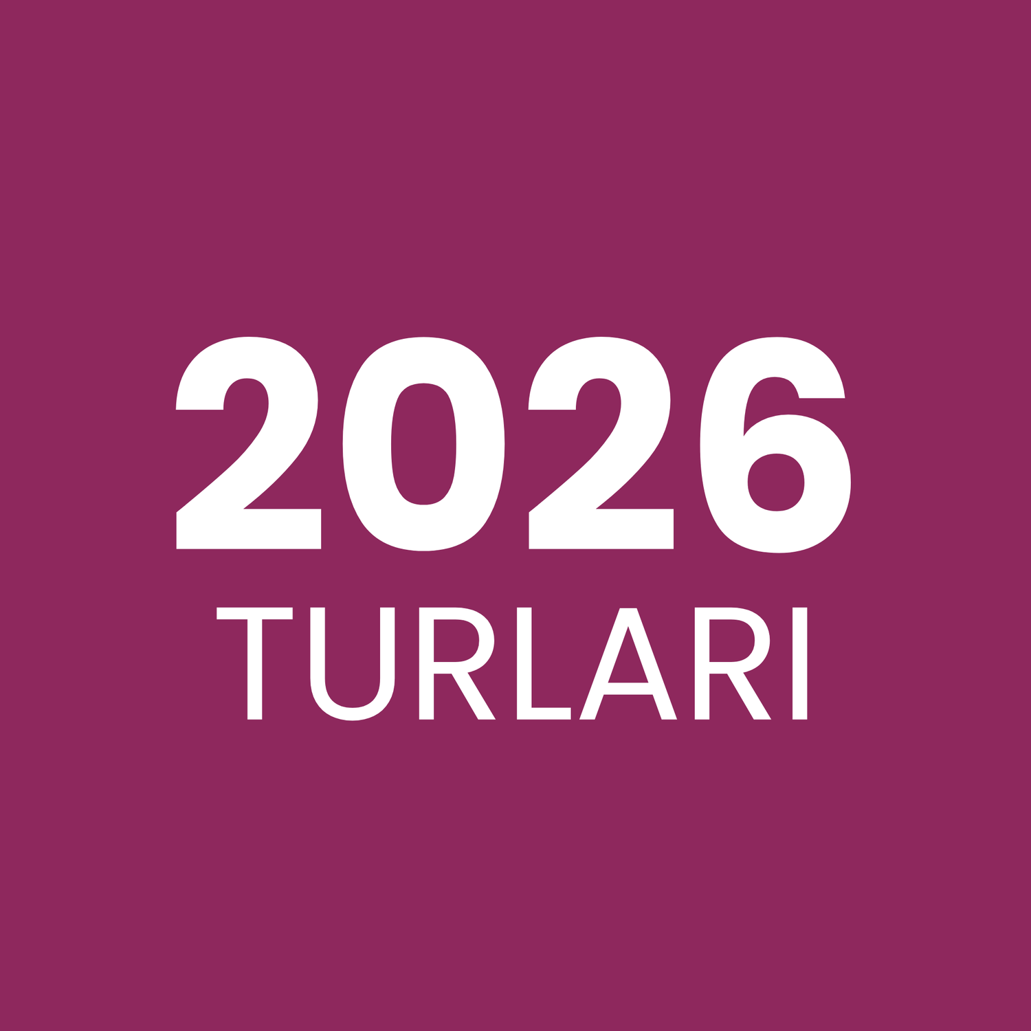 2026 Turları