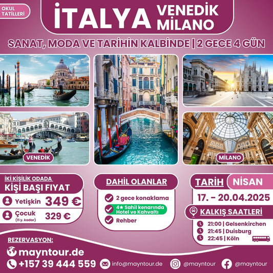 17-20.04.2025 tarihleri arasında MaynTour ile Venedik ve Milano Turu - 2 gece 4 gün süresince İtalya'nın en ikonik şehirlerini keşfedin.