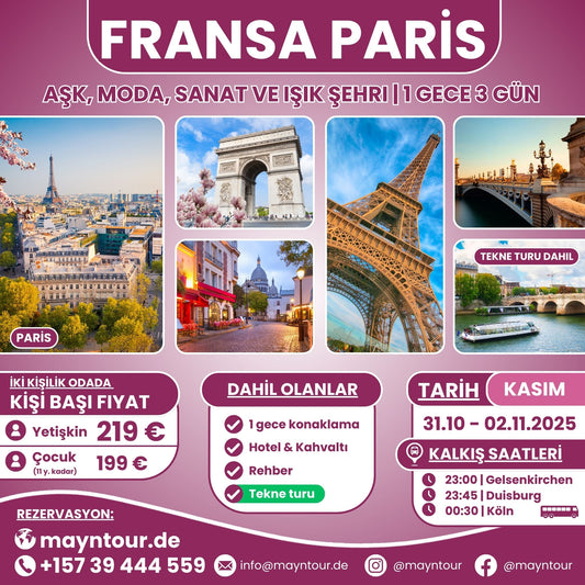 31.10-02.11.2025 tarihleri arasında MaynTour ile Paris Turu - 1 gece 3 gün süresince Paris'in tarihi ve kültürel zenginliklerini keşfedin, ikonik yapıları görün.