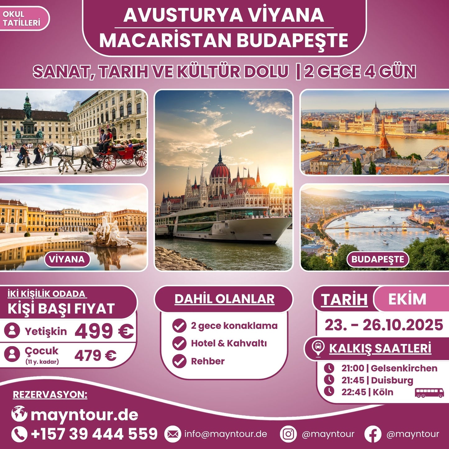 23-26.10.2025 tarihleri arasında MaynTour ile Viyana ve Budapeşte Turu - 2 gece 4 gün süresince Avusturya ve Macaristan’ın büyüleyici şehirlerini keşfedin.