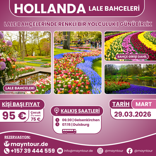 LALE BAHCELERİ - Hollanda | 29.03.2026 | 1 gün