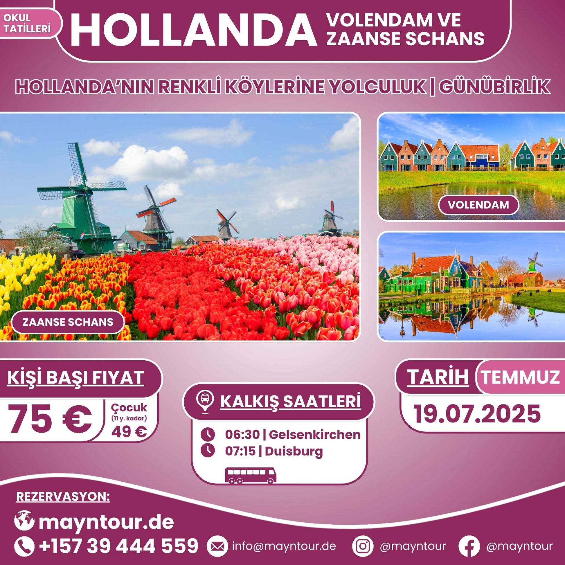 19.07.2025'te MaynTour ile Hollanda'nın Volendam ve Zaanse Schans bölgelerini keşfedin - Geleneksel Hollanda köyleri, yel değirmenleri ve renkli manzaralarla dolu 1 günlük gezi.