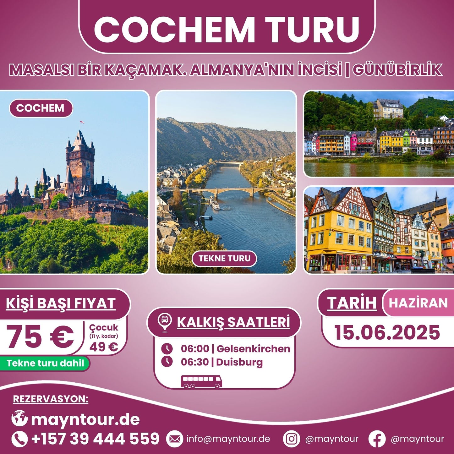 15.06.2025'te MaynTour ile Almanya'nın Cochem kasabasına 1 günlük gezi - Mosel Nehri kıyısındaki tarihi kale ve pitoresk sokakları keşfedin.