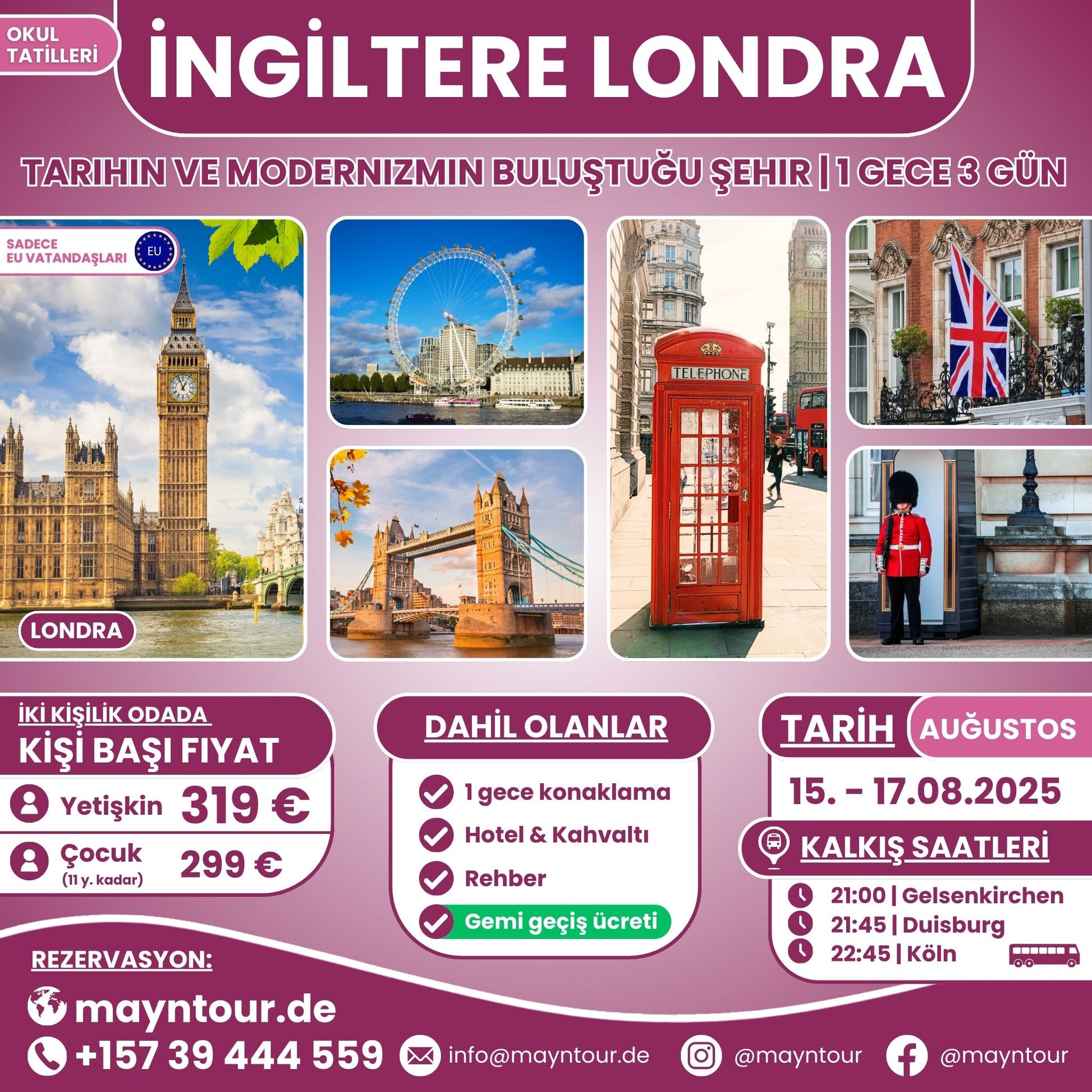 15-17.08.2025 tarihleri arasında MaynTour ile Londra Turu - 1 gece 3 gün süresince İngiltere'nin başkentinde tarihi ve kültürel zenginlikleri keşfedin.