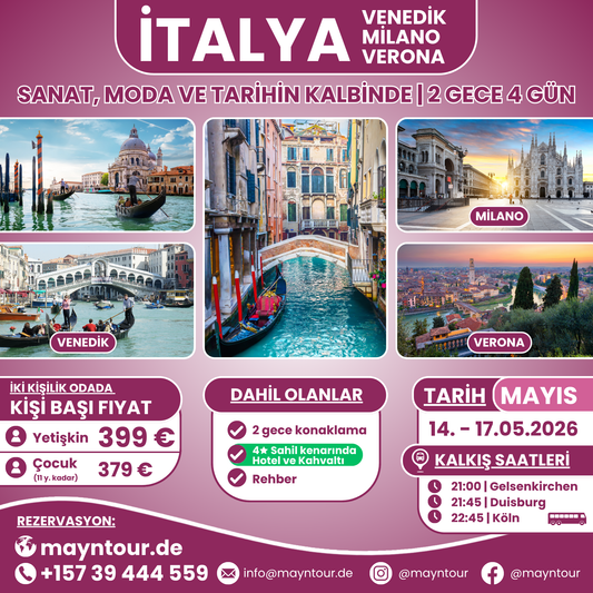 VENEDİK / MİLANO / VERONA - İtalya | 14. - 17.05.2026 | 2 gece 4 gün
