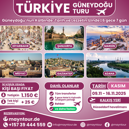 GÜNEYDOGU TURU - Türkiye | 09. - 16.11.2025 | 6 gece 7 gün