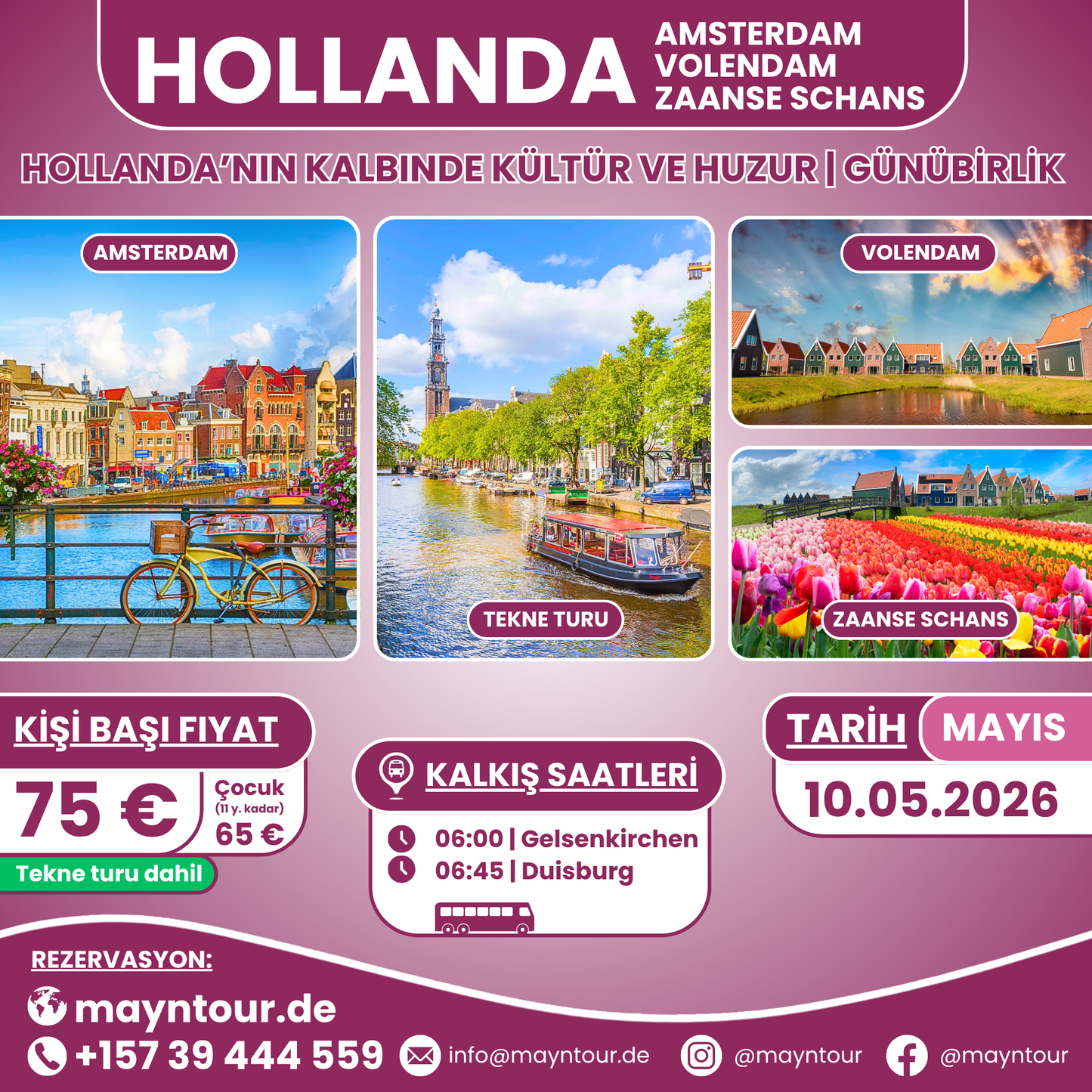 AMSTERDAM & VOLENDAM & ZAANSE SCHANS - Hollanda | 10.05.2026 | 1 gün